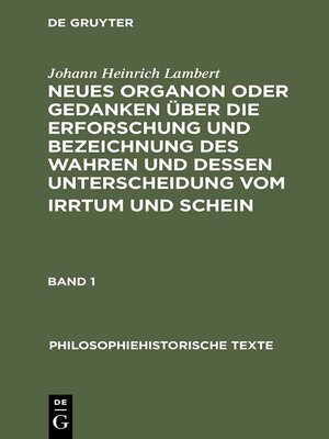 cover image of Neues Organon oder Gedanken über die Erforschung und Bezeichnung des Wahren und dessen Unterscheidung vom Irrtum und Schein